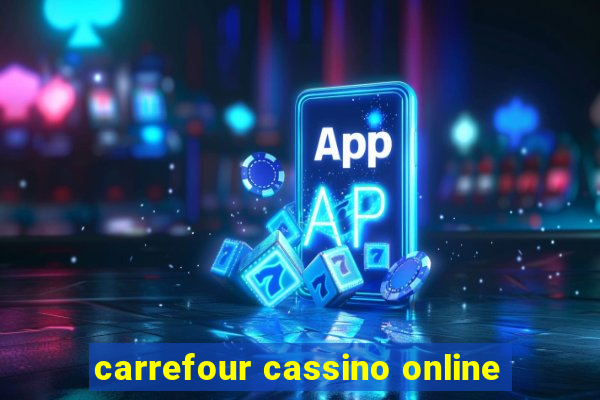 carrefour cassino online